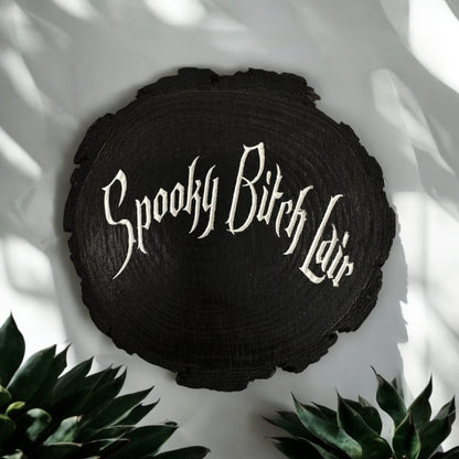 Spooky Bitch Lair Sign