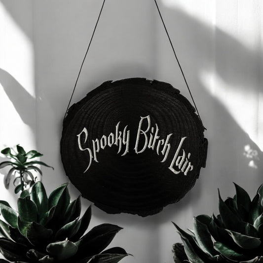 Spooky Bitch Lair Sign