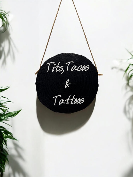 Tits, Tacos & Tattoos Sign